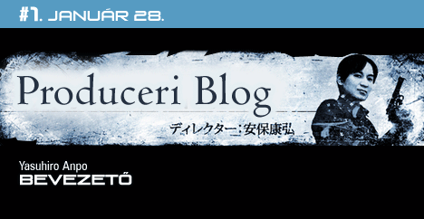 Resident Evil 5: Yasuhiro Anpo Blog - #1. janu&aacute;r 28.